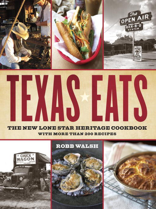 Title details for Texas Eats by Robb Walsh - Available